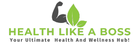 HealthLikeABoss - Your Ultimate Health & Wellness Hub!