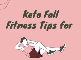 Keto Fall Fitness Tips for