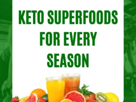 Keto Superfoods for Every Season