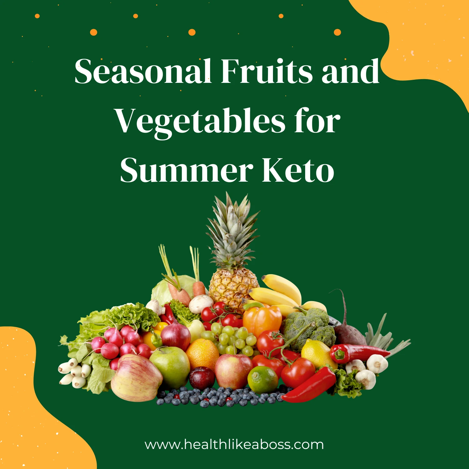 Seasonal Fruits and Vegetables for Summer Keto