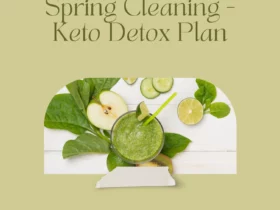 Spring Cleaning - Keto Detox Plan