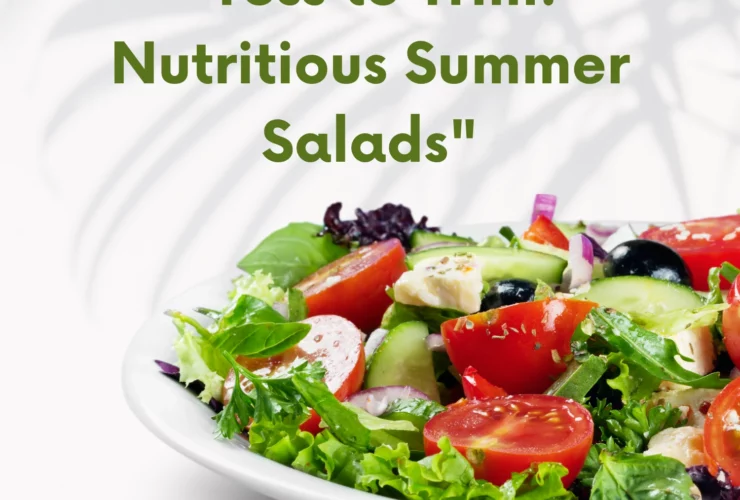 Toss to Trim: Nutritious Summer Salads